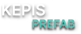 Kepis Prefab